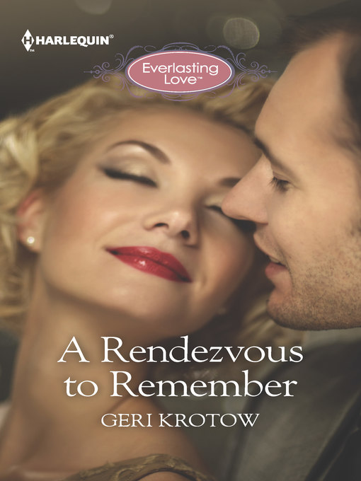 Title details for Rendezvous To Remember by Geri Krotow - Available